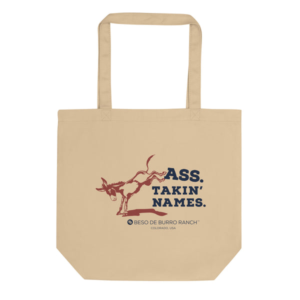 Kickin Ass. Takin Names Tote Bag