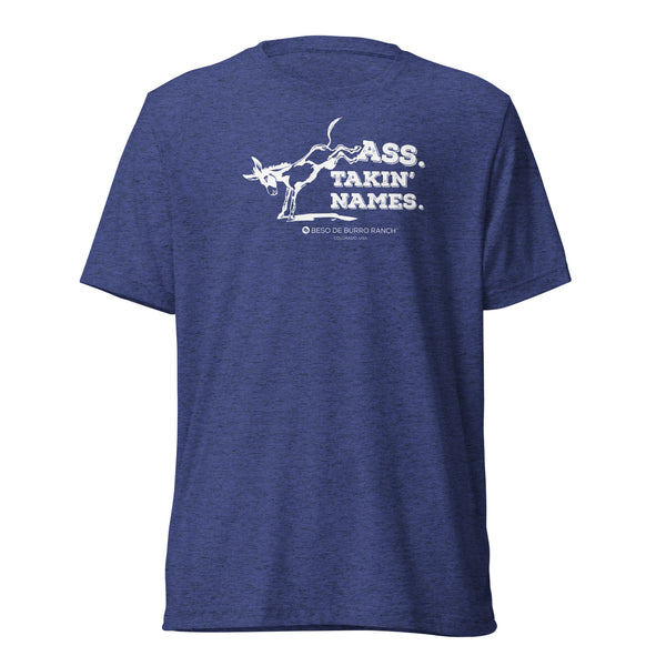 Kickin Ass. Takin Names T-Shirt